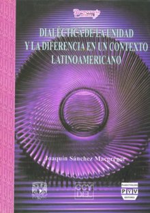 Portada DIALÉCTICA DE LA UNIDAD Y LA DIFERENCIA EN UN CONTEXTO LATINOAMERICANO