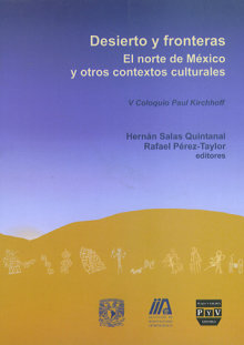 Portada DESIERTO Y FRONTERAS. El norte de México y otros contextos culturales