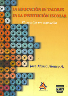 Portada LA EDUCACIÓN EN VALORES EN LA INSTITUCIÓN ESCOLAR