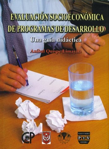 Portada EVALUACIÓN SOCIOECONÓMICA DE PROGRAMAS DE DESARROLLO. Una guía didáctica