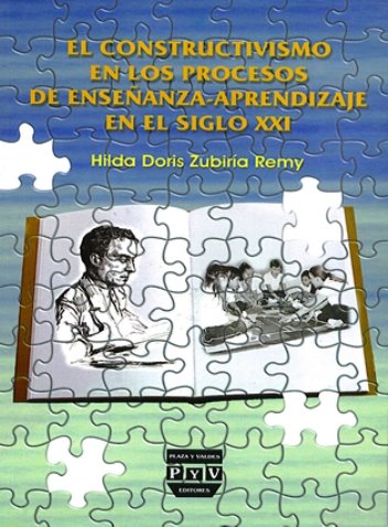 Portada EL CONSTRUCTIVISMO EN LOS PROCESOS DE ENSEÑANZA-APRENDIZAJE EN EL SIGLO XXI