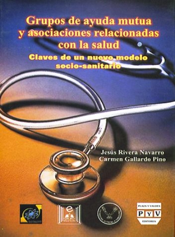 Portada GRUPOS DE AYUDA MUTUA Y ASOCIACIONES RELACIONADAS CON LA SALUD