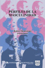 Portada PERFILES DE LA MASCULINIDAD