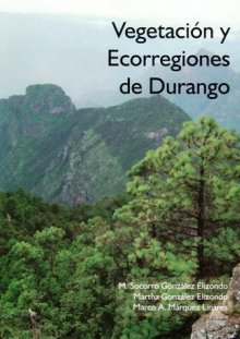 Portada VEGETACIÓN Y ECORREGIONES DE DURANGO