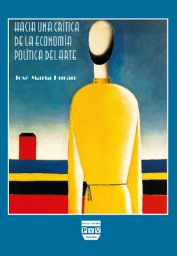 Portada HACIA UNA CRÍTICA DE LA ECONOMÍA POLÍTICA DEL ARTE