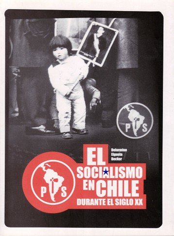 Portada EL SOCIALISMO EN CHILE DURANTE EL SIGLO XX