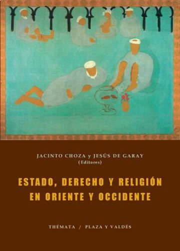 Portada ESTADO, DERECHO Y RELIGIÓN EN ORIENTE Y OCCIDENTE