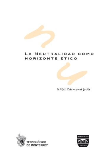 Portada LA NEUTRALIDAD COMO HORIZONTE ÉTICO