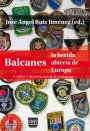 Portada BALCANES, LA HERIDA ABIERTA DE EUROPA