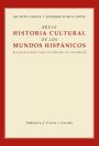 Portada BREVE HISTORIA CULTURAL DE LOS MUNDOS HISPÁNICOS