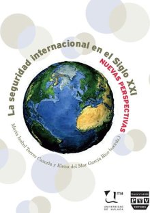 Portada LA SEGURIDAD INTERNACIONAL EN EL SIGLO XXI