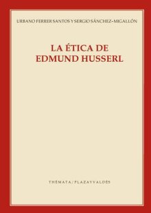 Portada LA ÉTICA DE EDMUND HUSSERL