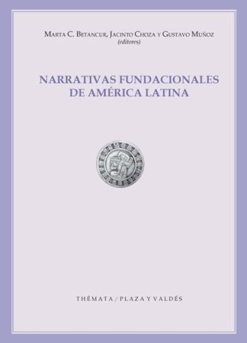 Portada NARRATIVAS FUNDACIONALES DE AMÉRICA LATINA