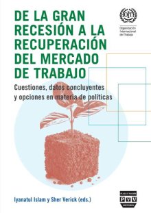 Portada DE LA GRAN RECESIÓN A LA RECUPERACIÓN DEL MERCADO DE TRABAJO