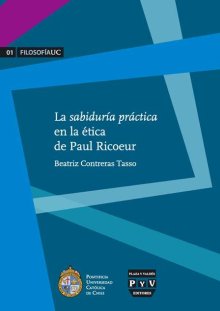 Portada LA SABIDURÍA PRÁCTICA EN LA ÉTICA DE PAUL RICOEUR