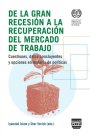 Portada DE LA GRAN RECESIÓN A LA RECUPERACIÓN DEL MERCADO DE TRABAJO