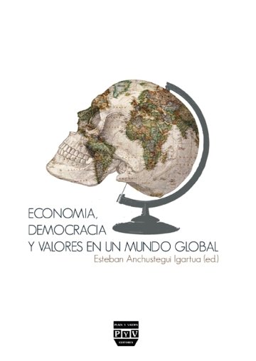 Portada ECONOMÍA, DEMOCRACIA Y VALORES EN UN MUNDO GLOBAL