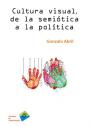 Portada CULTURA VISUAL, DE LA SEMIÓTICA A LA POLÍTICA