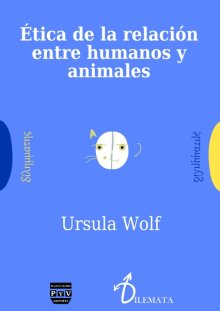 Portada ÉTICA DE LA RELACIÓN ENTRE HUMANOS Y ANIMALES