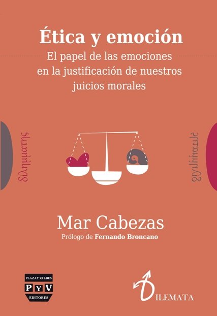 ÉTICA Y EMOCIÓN | Plaza y Valdés Editores
