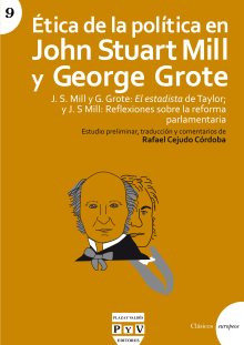 Portada ÉTICA DE LA POLÍTICA EN JOHN STUART MILL Y GEORGE GROTE