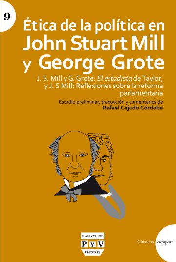 Portada ÉTICA DE LA POLÍTICA EN JOHN STUART MILL Y GEORGE GROTE