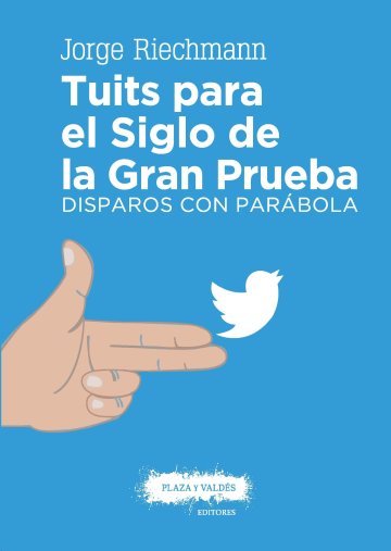 Portada TUITS PARA EL SIGLO DE LA GRAN PRUEBA