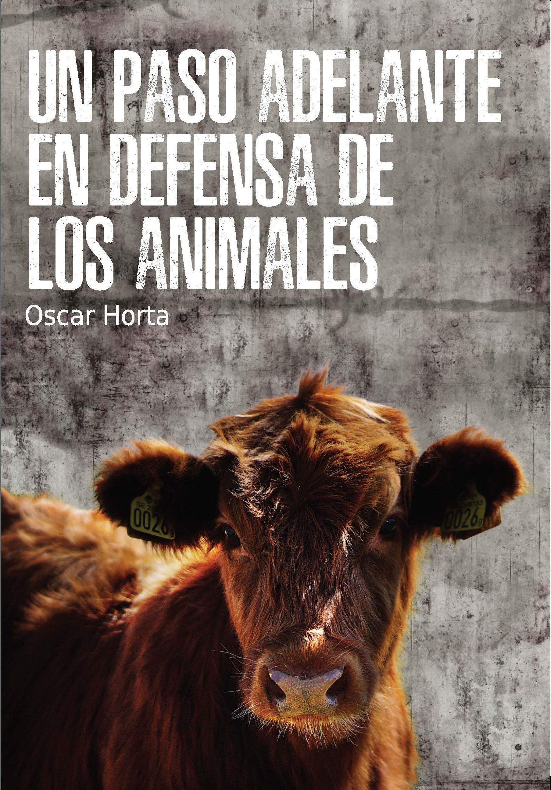 Un Paso Adelante En Defensa De Los Animales Plaza Y Valdes Editores
