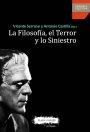 Portada LA FILOSOFÍA, EL TERROR Y LO SINIESTRO