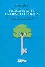 Portada FILOSOFÍA ANTE LA CRISIS ECOLÓGICA