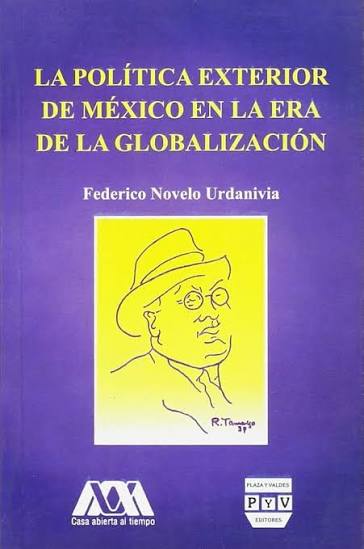 La política exterior de México en la era de la globalización