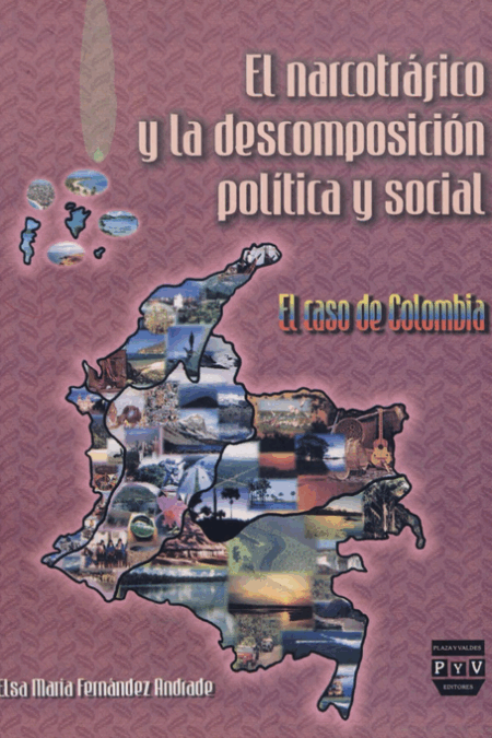 Narcotráfico y la descomposición política y social