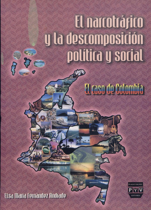 Narcotráfico y la descomposición política y social