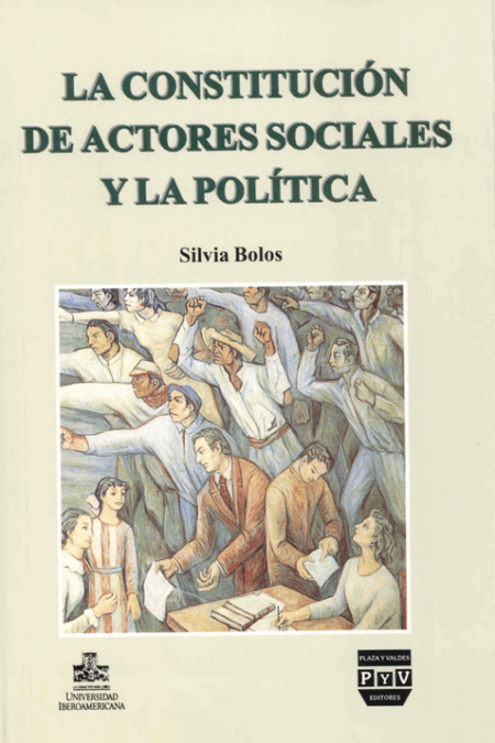 La constitución de actores sociales y la política