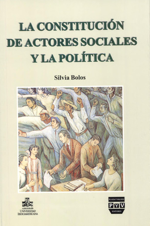 La constitución de actores sociales y la política