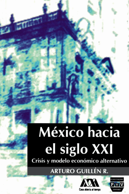 México hacia el siglo XXI