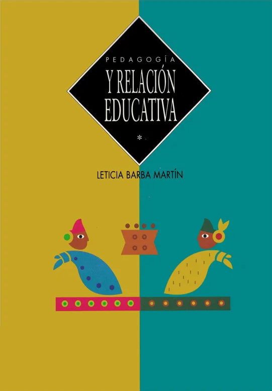 Pedagogía y relación educativa