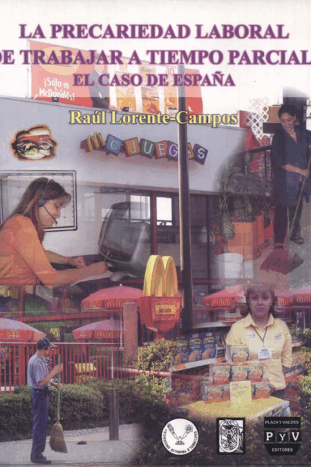 La precariedad laboral de trabajar a tiempo parcial