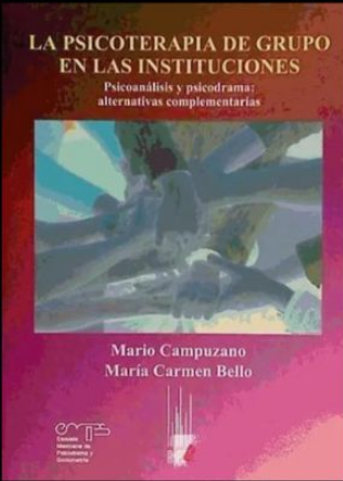 La psicoterapia de grupo en las instituciones