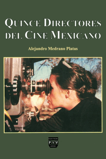 Quince directores del cine mexicano