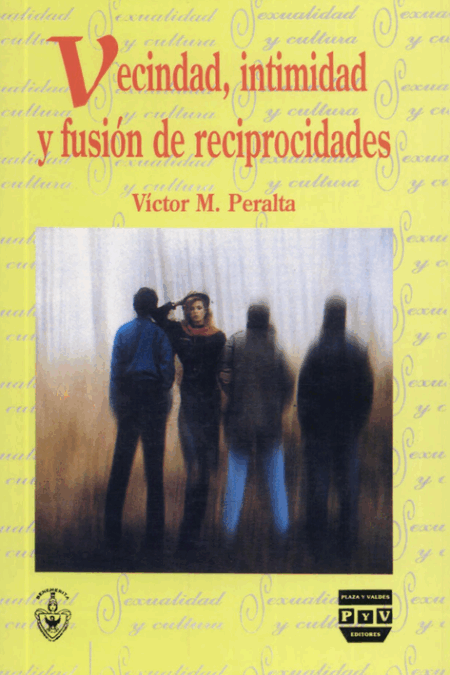 Vecindad, intimidad y fusión de reciprocidades