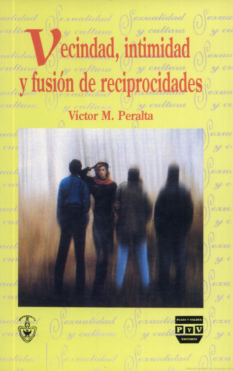 Vecindad, intimidad y fusión de reciprocidades
