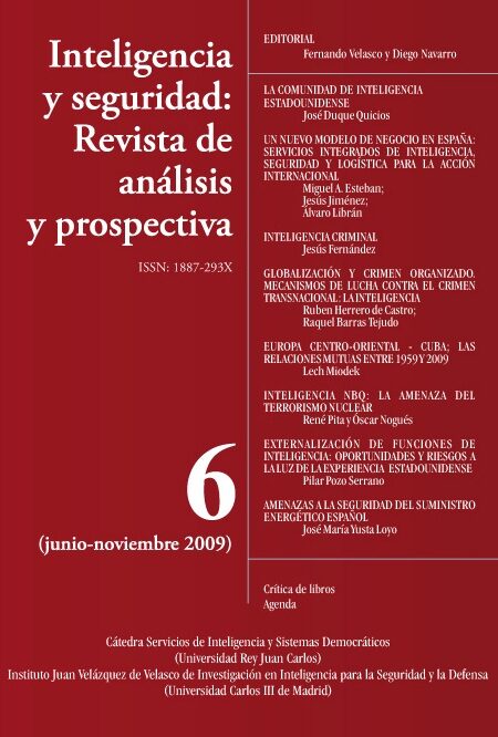 Portada de INTELIGENCIA Y SEGURIDAD: REVISTA DE ANÁLISIS Y PROSPECTIVA. Nº 6