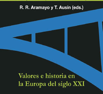 Portada de VALORES E HISTORIA EN LA EUROPA DEL SIGLO XXI