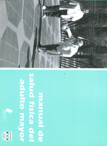 Portada de MANUAL DE SALUD FÍSICA DEL ADULTO MAYOR