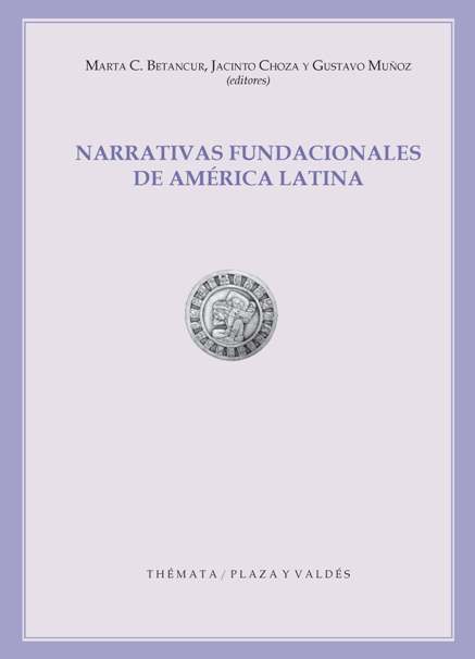 Portada de NARRATIVAS FUNDACIONALES DE AMÉRICA LATINA