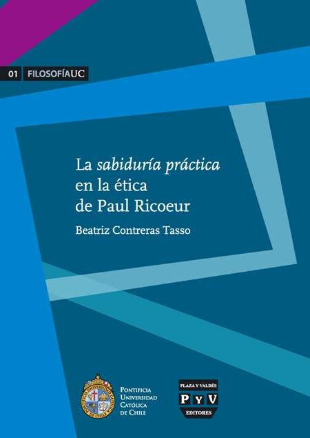 Portada de LA SABIDURÍA PRÁCTICA EN LA ÉTICA DE PAUL RICOEUR