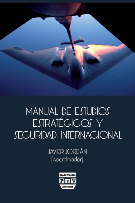 Portada de MANUAL DE ESTUDIOS ESTRATÉGICOS Y SEGURIDAD INTERNACIONAL
