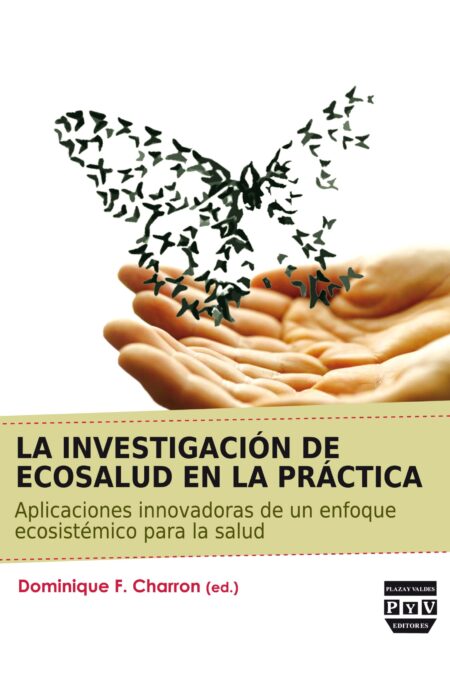 Portada de LA INVESTIGACIÓN DE ECOSALUD EN LA PRÁCTICA