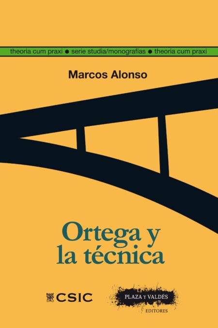 Portada de ORTEGA Y LA TÉCNICA